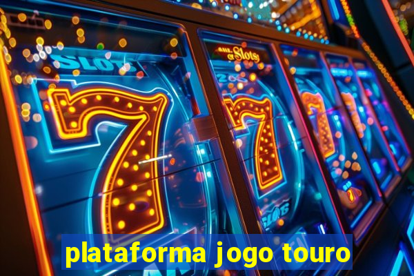 plataforma jogo touro